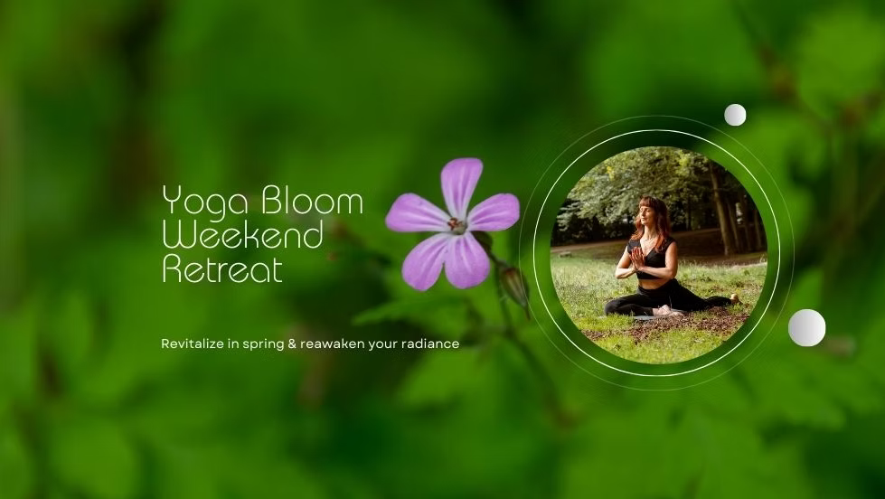 Yoga Bloom Weekend Retreat